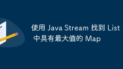 Use Java Stream to find Map with maximum value in List