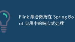 Responsive processing of Flink aggregated data in Spring Boot applications