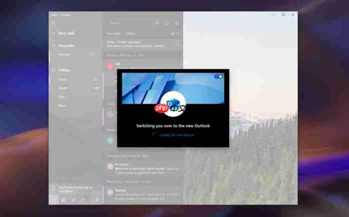 微软敦促 Win10 / Win11 用户改用新版 Outlook:年底前淘汰邮件