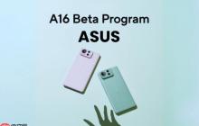 华硕启动 Android 16 Beta 测试 三款旗舰机型率先支持