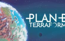 在星球上创造新生命！《备用计划:家园 Plan B: Terraform》1.0正式版现已推出！