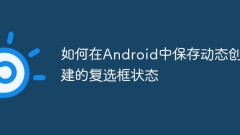 How to save dynamically created checkbox status in Android