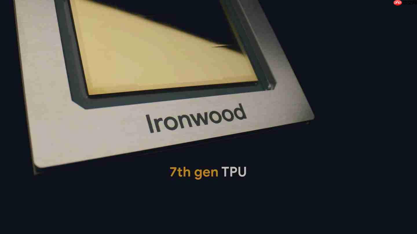 消息称谷歌正打破 TPU 完全自托管局面,强化与英伟达 AI 芯片竞争