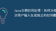 Java DateTime Processing: So generieren Sie unabh?ngige Zeitstempel für jeden Benutzereingabe