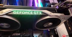 GTX 2080 Ti确实存在！时隔7年原型卡终于现身