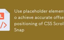 利用占位元素实现CSS Scroll Snap的精确偏移定位