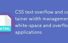 CSS文本溢出与容器宽度管理:white-space与overflow的应用