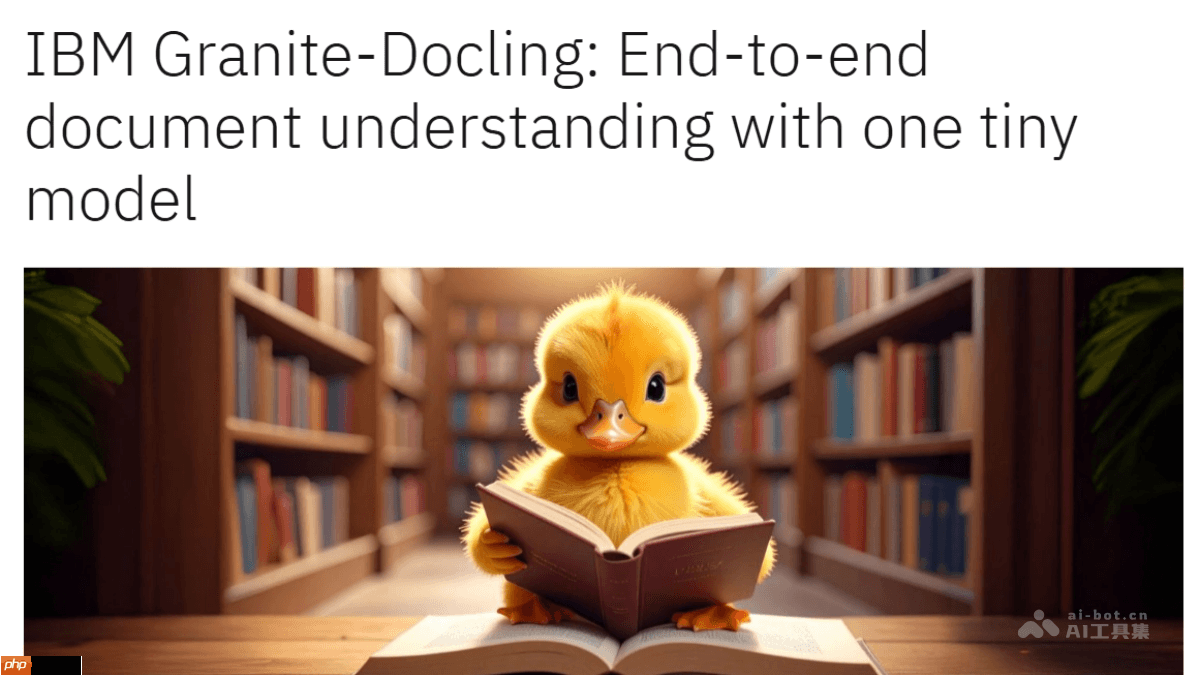 Granite-Docling-258M— IBM推出的轻量级视觉语言模型