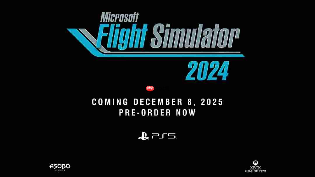 《微软飞行模拟2024》12月8日登陆PS5平台 2026年更新支持PSVR2