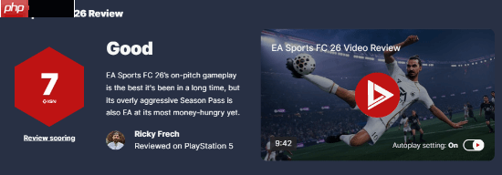 《FC 26》IGN 7分：进步明显 但EA也更贪婪了！