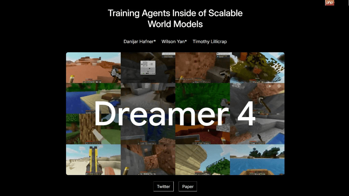 Dreamer 4— DeepMind推出的新型世界模型智能体