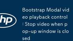 Bootstrap Modal Video Playback Contrôle: Arrêtez la vidéo lorsque la fenêtre contextuelle est fermée