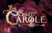 《Bye Sweet Carole》Steam正式推出 奇幻惊悚冒险