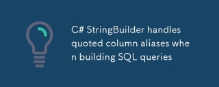 C# StringBuilder mengendalikan alias lajur yang disebutkan ketika membina pertanyaan SQL