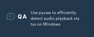 Utilisez pycaw pour détecter efficacement l'état de la lecture audio sous Windows
