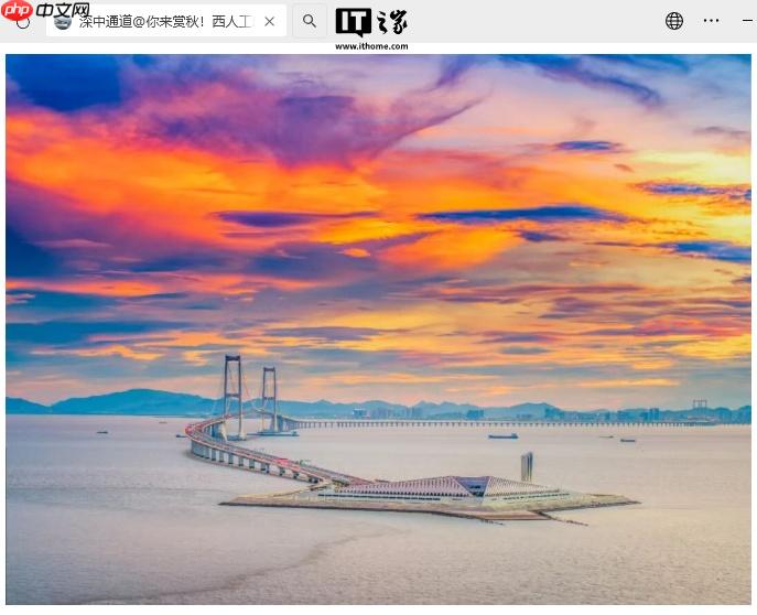 世界级跨海集群工程,深中通道西人工岛今日启动文旅试运营
