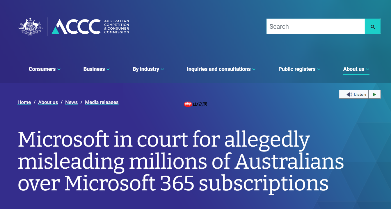 澳大利亚起诉微软误导 microsoft 365 用户关于 copilot 订阅选项