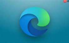 更加好用:微软将改进Edge自动填充功能 用户可自行选择