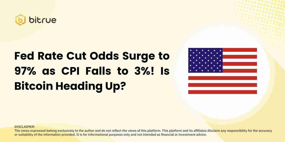 美联储降息机率激增至 97%,cpi降至 3%! 比特币(btc)会上涨吗?