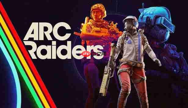 合作射击游戏《ARC Raiders》登顶全球热销榜!今日上线
