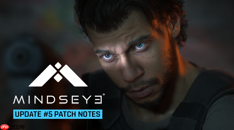 仍在坚持!《心之眼》发布大型更新:自由模式暂时移除!