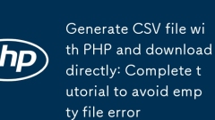 CSV-Datei mit PHP generieren und direkt herunterladen: Vollständiges Tutorial, um Fehler bei leeren Dateien zu vermeiden