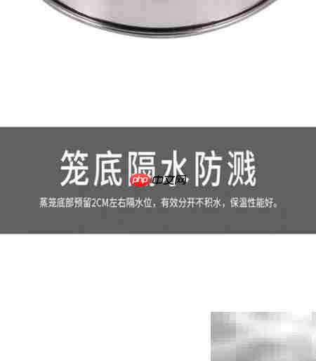 蒸笼选购指南：5步挑对好蒸笼