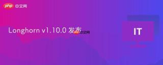 Longhorn v1.10.0 发布