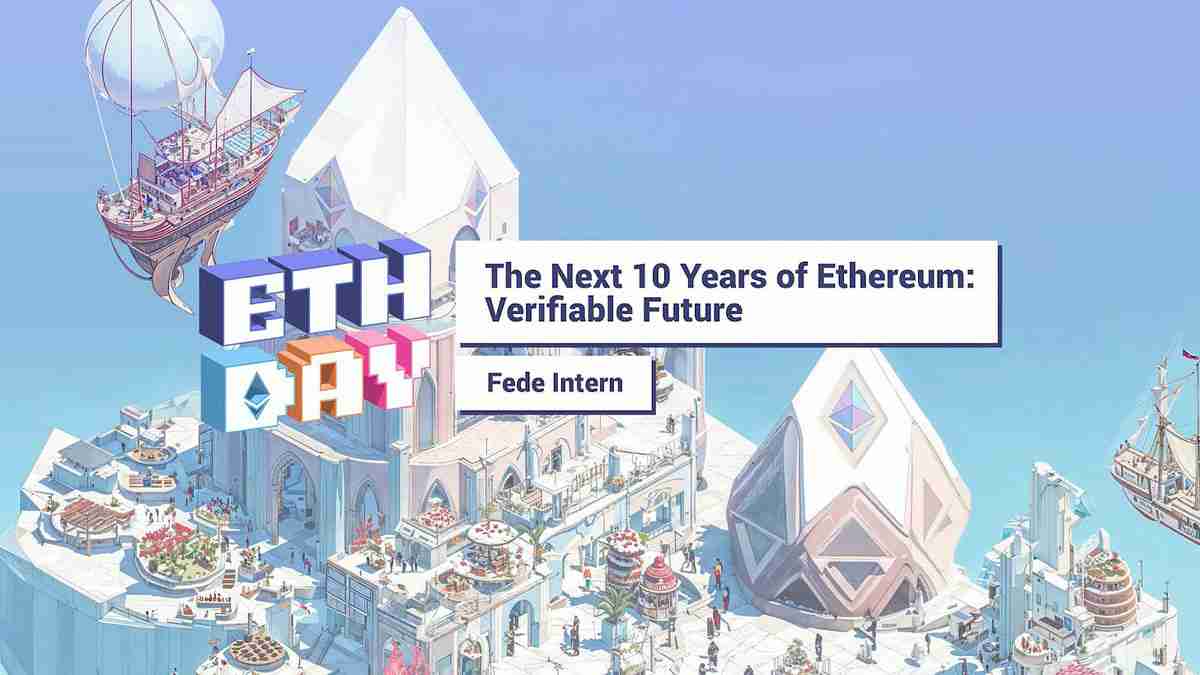 一文详细了解以太坊(ETH)的下一个十年:从可验证计算机到互联网产权