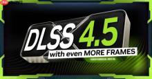 NVIDIA DLSS 4.5今日发布：支持20系以上显卡 50系独占帧数暴增新功能