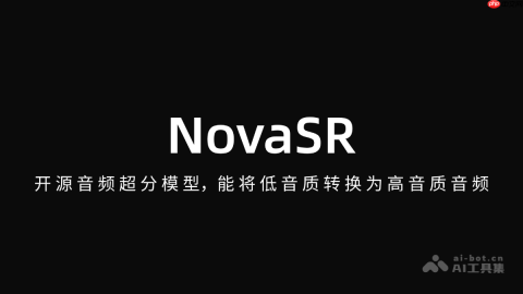 NovaSR— 开源音频超分模型，能将低音质转换为高音质音频