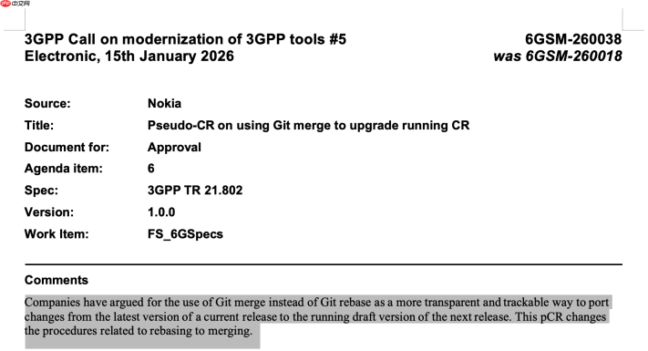 3GPP 工具链革新提案出炉:诺基亚提议用 Git merge 替代 Git rebase,提升 6G 规范迭代透明度