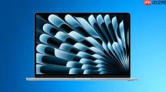 苹果或下周发布 M5 芯片 MacBook Air 猜猜有哪些亮点？
