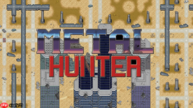 《Metal Hunter》免费发布 国产致敬《重装机兵》新游