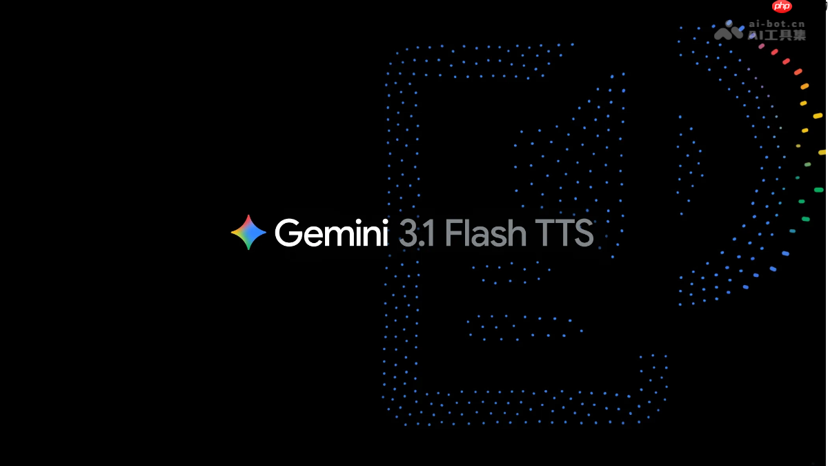 Gemini 3.1 Flash TTS— 谷歌推出的文本转语音模型