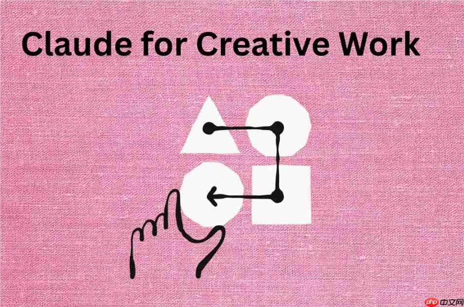 Anthropic 推出 “Claude for Creative Work”,助力创意工作高效协作