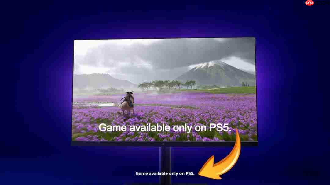 索尼新广告重提“Only on PS5” PC移植计划或已成过去