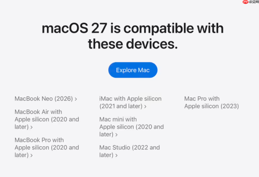 不再支持英特尔处理器，苹果 macOS 27 要求搭载 Apple 芯片的 Mac 设备
