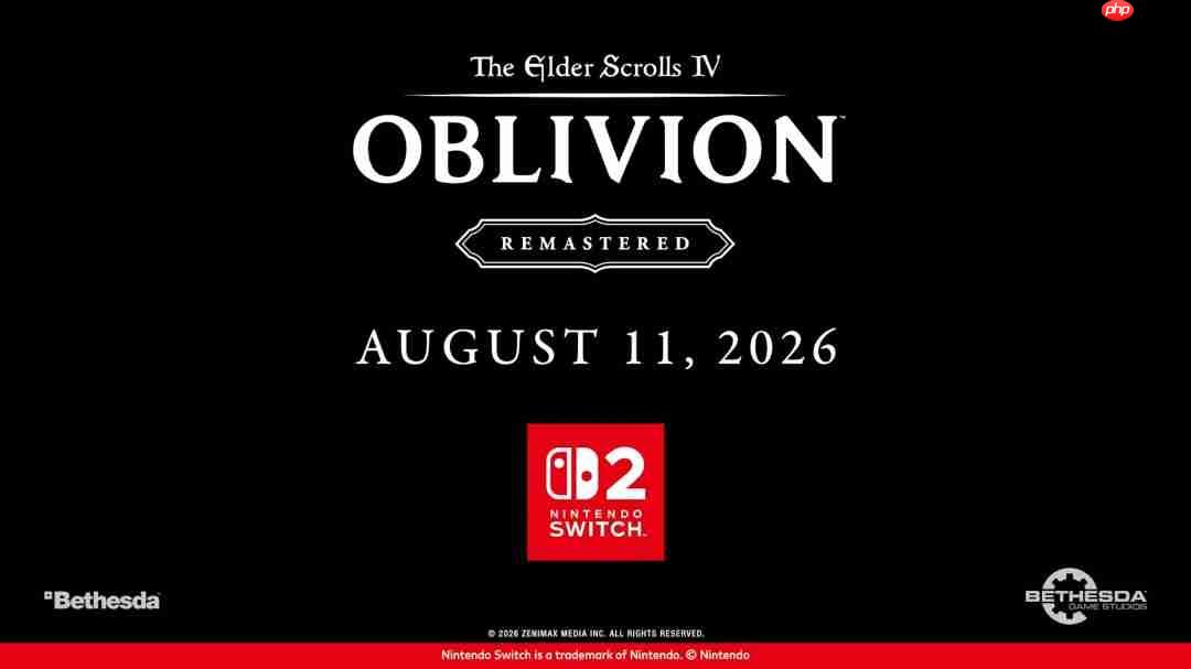 《上古卷轴4:湮灭重制版》8月11日登陆Switch 2