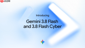 Gemini 3.8 Flash发布 六周三连更但干活不灵光