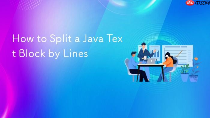 How to Split a Java Text Block by Lines
