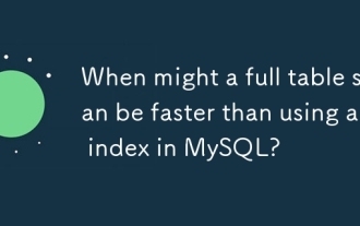 Quand une analyse de table complète pourrait-elle être plus rapide que d'utiliser un index dans MySQL?