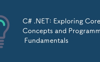 C#.NET:探索核心概念和編程基礎知識