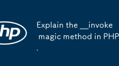 Explain the __invoke magic method in PHP.