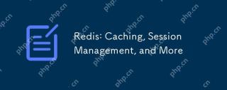 Redis: Caching, Session Management, and More