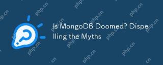 Mongodb는 운명입니까? 신화를 없애는 것