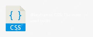 @KeyFrames CSS: Trik yang paling banyak digunakan