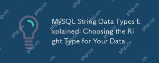 MySQL String Data Types Explained: Choosing the Right Type for Your Data