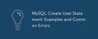 MySQL Create User Statement: Examples and Common Errors