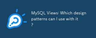 MySQL Views: Which design patterns can I use with it?